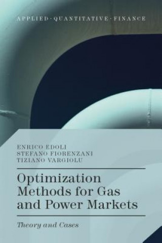 Книга Optimization Methods for Gas and Power Markets Stefano Fiorenzani