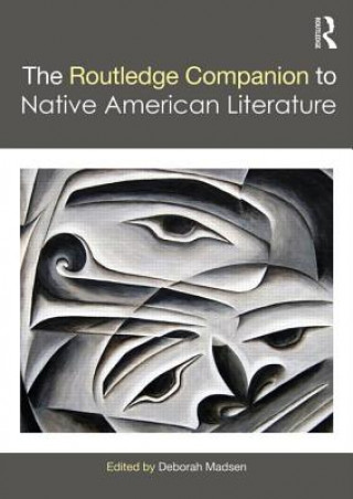 Książka Routledge Companion to Native American Literature Deborah L. Madsen