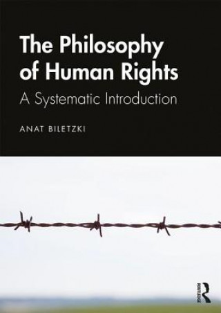 Книга Philosophy of Human Rights Anat Biletzki