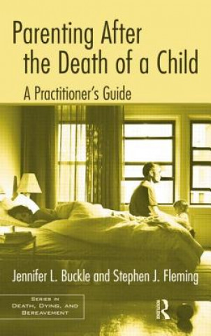 Buch Parenting After the Death of a Child Buckle