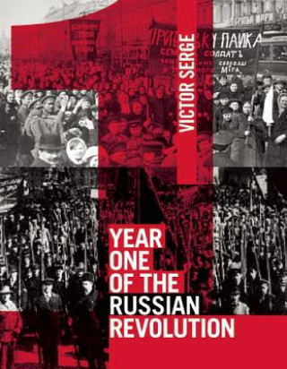 Knjiga Year One Of The Russian Revolution Victor Serge