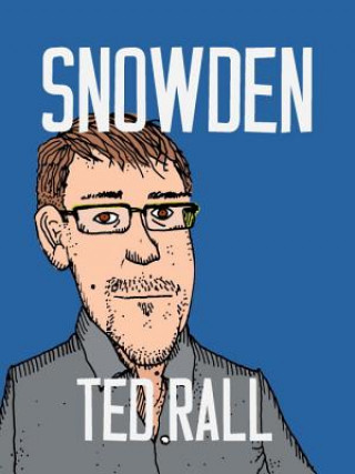 Könyv Snowden Ted Rall