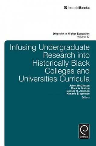 Könyv Infusing Undergraduate Research into Historically Black Colleges and Universities Curricula Jeton McClinton