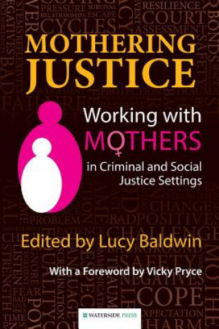 Książka Mothering Justice Lucy Baldwin