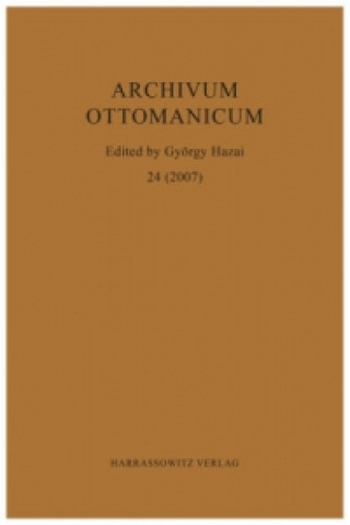 Buch Archivum Ottomanicum 24 (2007) György Hazai