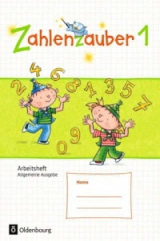 Kniha Zahlenzauber - Mathematik für Grundschulen - Allgemeine Ausgabe 2016 - 1. Schuljahr Bettina Betz