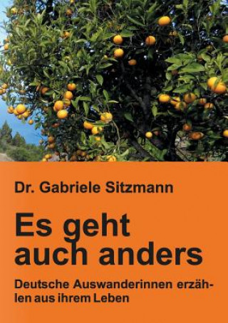 Książka Es geht auch anders Dr Gabriele Sitzmann