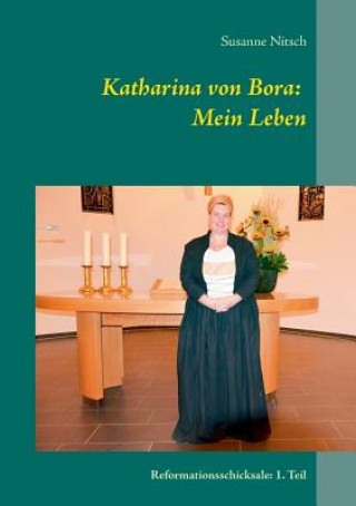 Kniha Katharina von Bora Susanne Nitsch