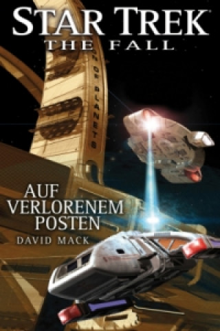 Könyv Star Trek - The Fall, Auf verlorenem Posten David Mack