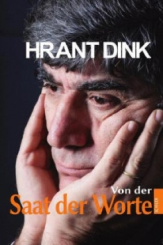 Kniha Von der Saat der Worte Hrant Dink