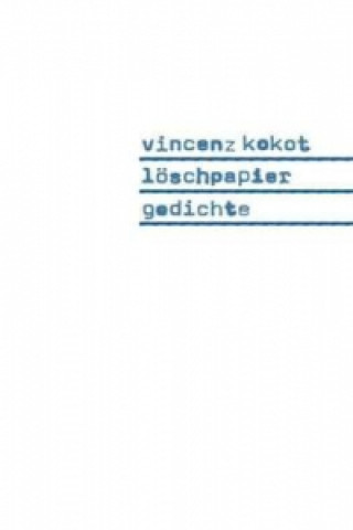 Buch Löschpapier Vincenz Kokot