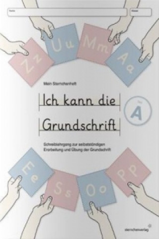 Knjiga Ich kann die Grundschrift Teil A - Schreiblehrgang Katrin Langhans