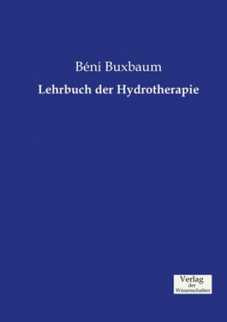 Kniha Lehrbuch der Hydrotherapie Beni Buxbaum