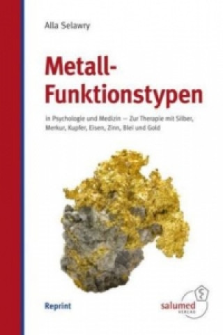 Книга Metall-Funktionstypen in Psychologie und Medizin Alla Selawry