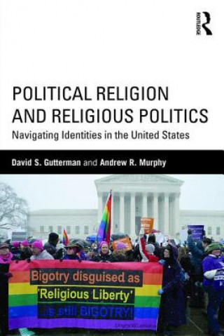 Livre Political Religion and Religious Politics David S Gutterman