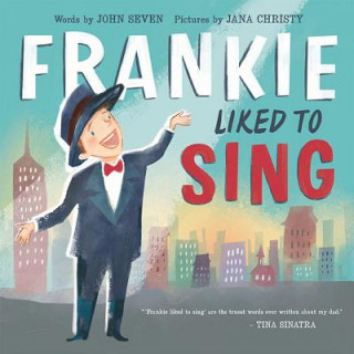 Kniha Frankie Liked to Sing John Seven