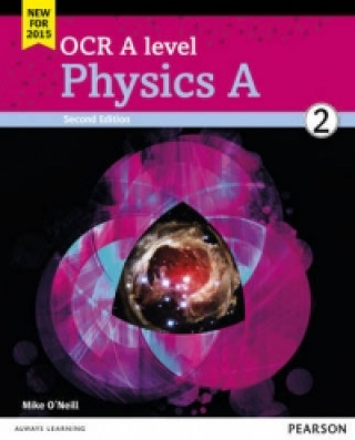 Книга OCR A level Physics A Student Book 2 + ActiveBook Mike ONeill
