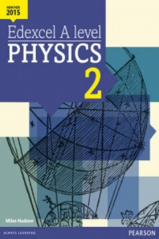 Carte Edexcel A level Physics Student Book 2 + ActiveBook Miles Hudson