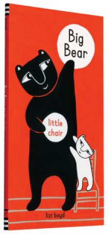 Kniha Big Bear Little Chair Lizi Boyd