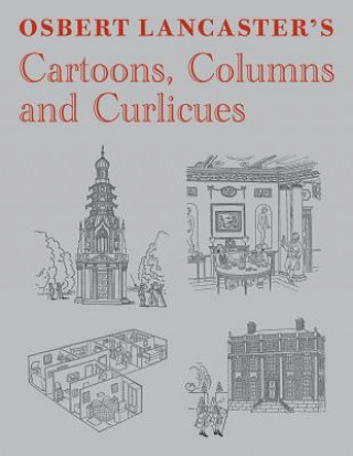 Kniha Osbert Lancaster's Cartoons, Columns and Curlicues Osbert Lancaster