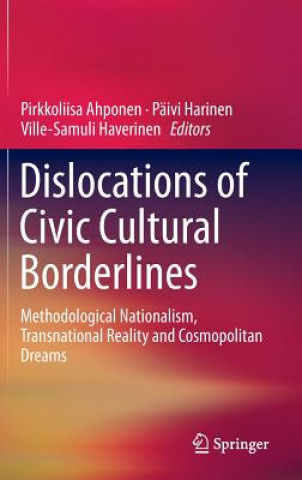 Książka Dislocations of Civic Cultural Borderlines Pirkkoliisa Ahponen