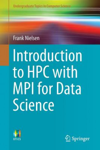 Книга Introduction to HPC with MPI for Data Science Frank Nielsen