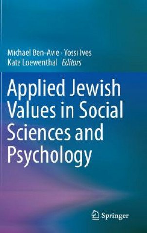 Livre Applied Jewish Values in Social Sciences and Psychology Michael Ben-Avie