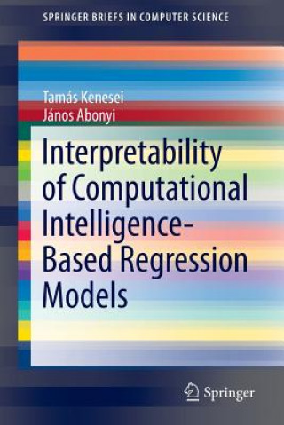 Livro Interpretability of Computational Intelligence-Based Regression Models Tamás Kenesei