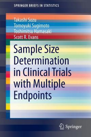 Könyv Sample Size Determination in Clinical Trials with Multiple Endpoints Takashi Sozu