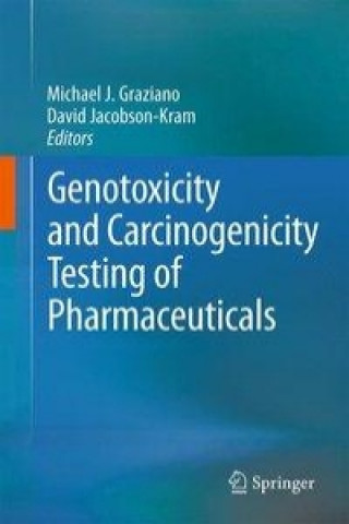 Książka Genotoxicity and Carcinogenicity Testing of Pharmaceuticals Michael J. Graziano