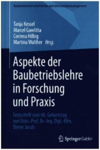 Книга Aspekte der Baubetriebslehre in Forschung und Praxis Marcel Gawlitta