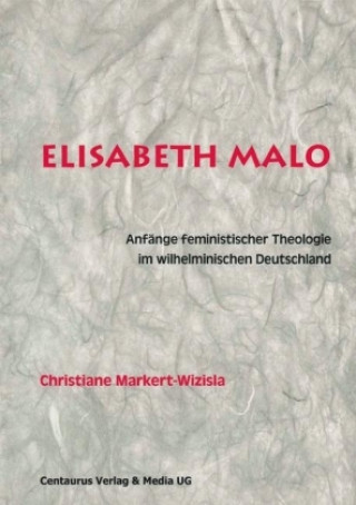 Kniha Elisabeth Malo Christiane Markert-Wizisla