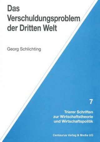 Könyv Verschuldungsproblem Der Dritten Welt Georg Schlichting