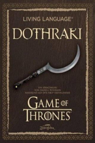 Kniha A Game of Thrones - Living Language Dothraki, m. Audio-CD David J. Peterson