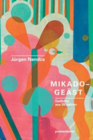 Könyv Mikado-Geäst Jürgen Nendza