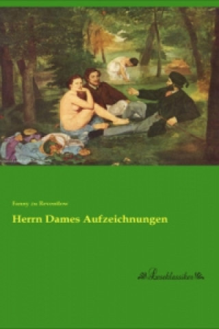 Kniha Herrn Dames Aufzeichnungen Fanny zu Reventlow