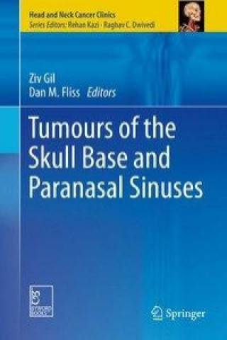 Carte Tumours of the Skull Base and Paranasal Sinuses Ziv Gil