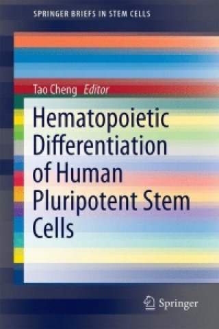 Książka Hematopoietic Differentiation of Human Pluripotent Stem Cells Tao Cheng