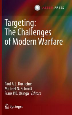 Книга Targeting: The Challenges of Modern Warfare Paul A. L. Ducheine