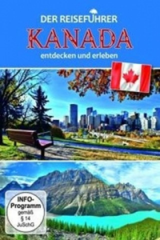 Video Der Reiseführer: Kanada entdecken und erleben, 1 DVD 