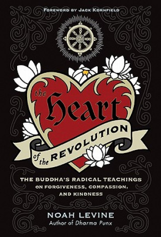 Kniha Heart of the Revolution Noah Levine