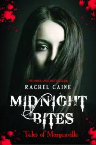 Kniha Midnight Bites - Tales of Morganville Rachel Caine