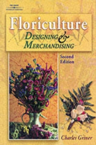 Knjiga Floriculture Charles P. Griner