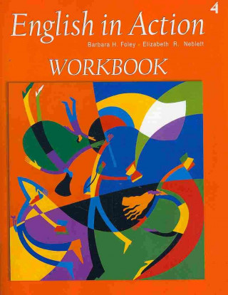 Könyv English in Action L4-Student Workbook Barbara H. Foley
