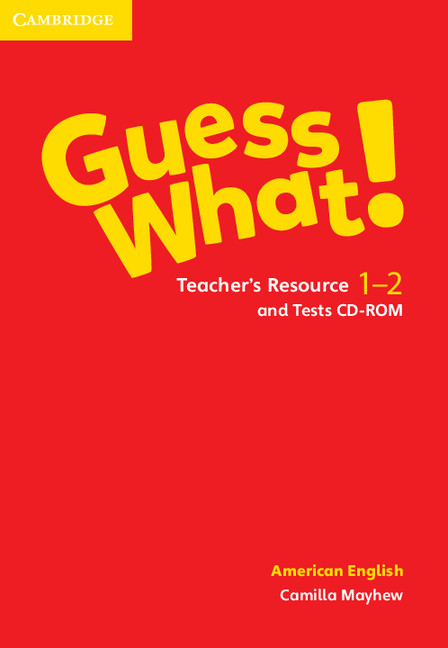 Carte Guess What! American English Levels 1-2 Teacher's Resource and Tests CD-ROM Camilla Mayhew