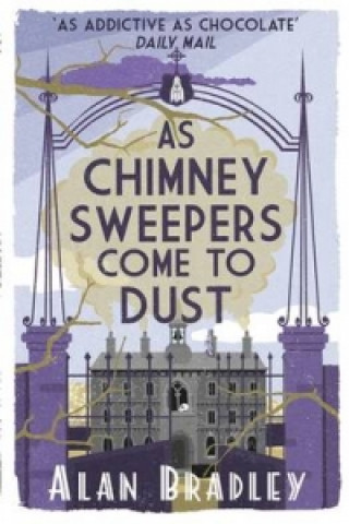 Kniha As Chimney Sweepers Come To Dust Alan Bradley