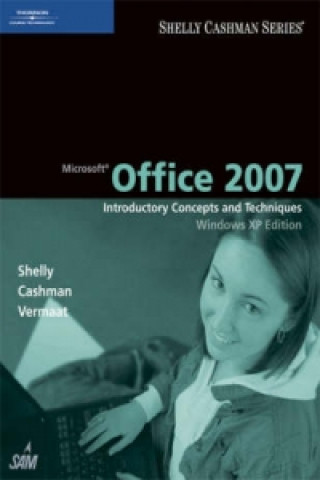 Carte Microsoft Office 2007 Gary B. Shelly