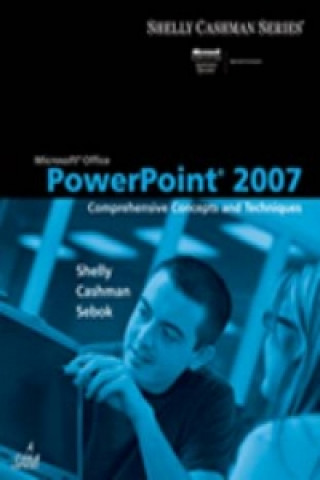 Carte Microsoft (R) Office PowerPoint 2007: Comprehensive Concepts and Techniques Gary B Shelly