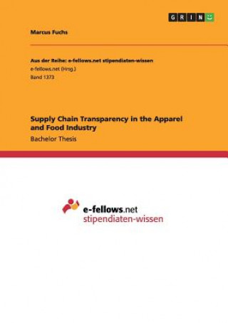 Kniha Supply Chain Transparency in the Apparel and Food Industry Marcus Fuchs