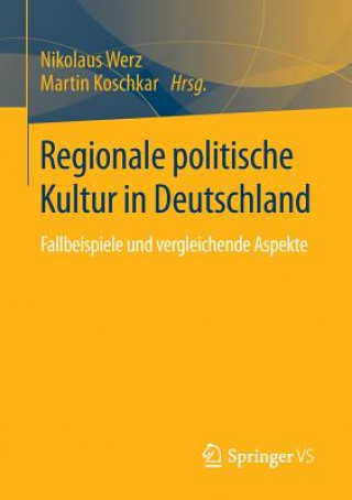 Carte Regionale Politische Kultur in Deutschland Nikolaus Werz